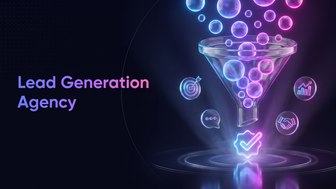 Lead Generation Agency: What a Good Service Must Include